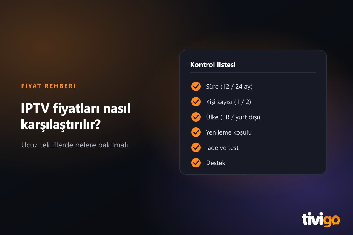 IPTV tekliflerini karşılaştırmak için hazırlanmış kontrol listesi